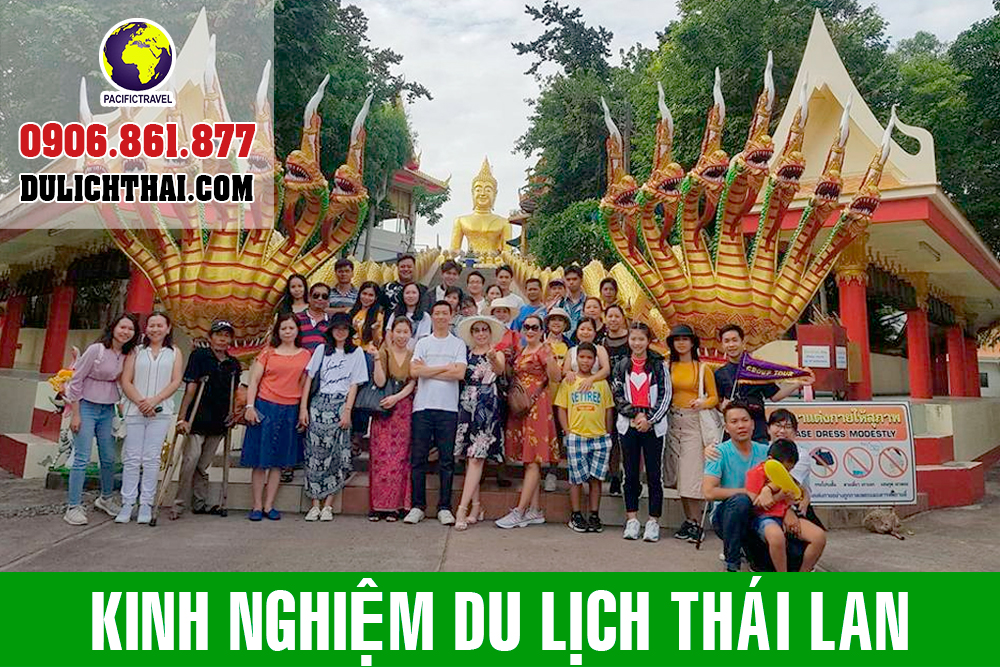 Kinh nghiệm du lịch Thái Lan bạn phải biết 2021 - 2022