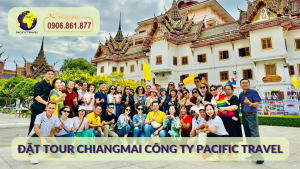 Đặt Tour ChiangMai Công Ty Pacific Travel