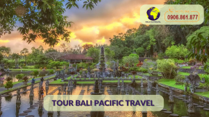 Tour Bali Giá Rẻ Pacific Travel