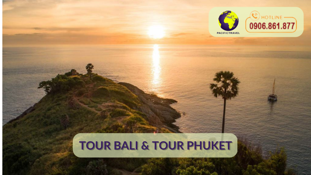 Tour Bali Giá Rẻ Tour Phuket