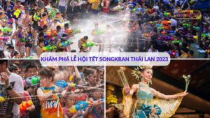 Book Tour Khám Phá Lễ hội Tết Songkran Thái Lan 2023 Cùng Pacific Travel