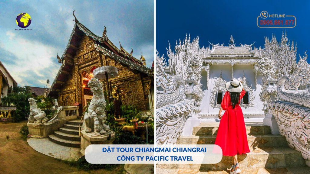 Đặt Tour ChiangMai ChiangRai công ty Pacific Travel giá tốt