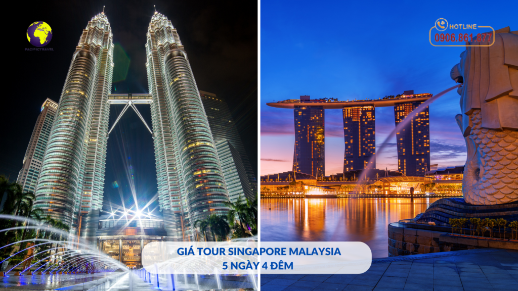 Gia-tour-Singapore-Malaysia-5-ngay-4-dem