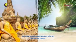 Gia-tour-Thai-Lan-mua-he-5n4d-voi-Pacific-Travel